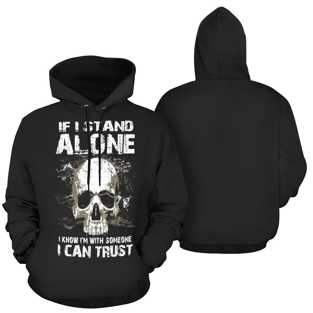 If I Stand Alone Hoodie