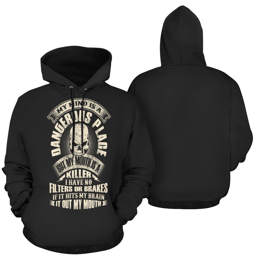 My Mind Is A Dangerous Place Hoodie