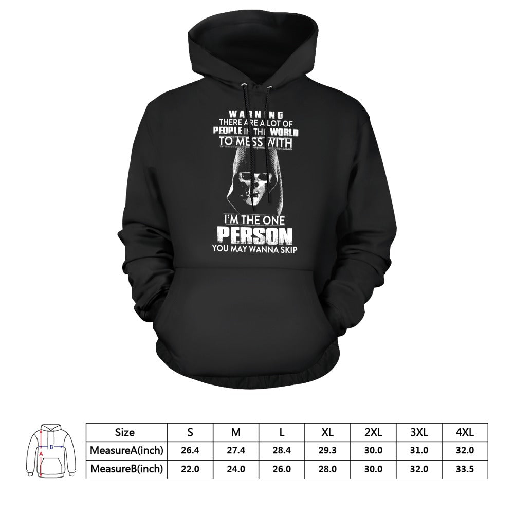 I'm The One Person You May Wanna Skip Hoodie