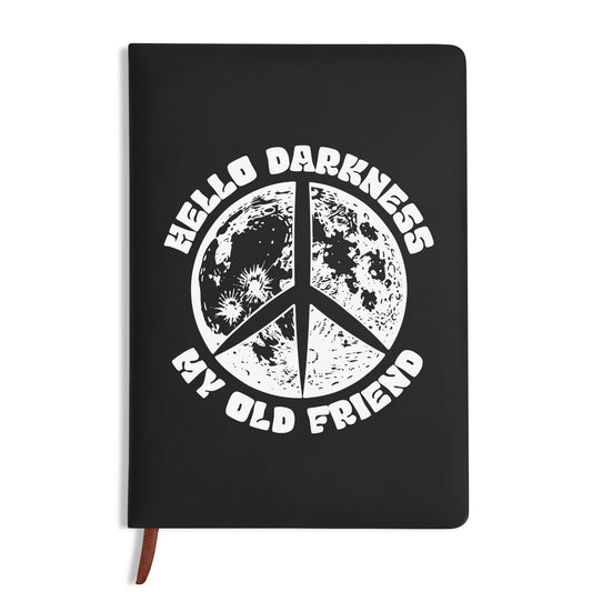 Hello Darkness My Old Friend Leather Notebook