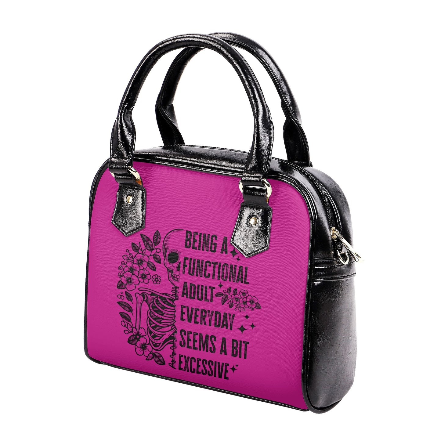 Being A functional Adult Shoulder Handbag