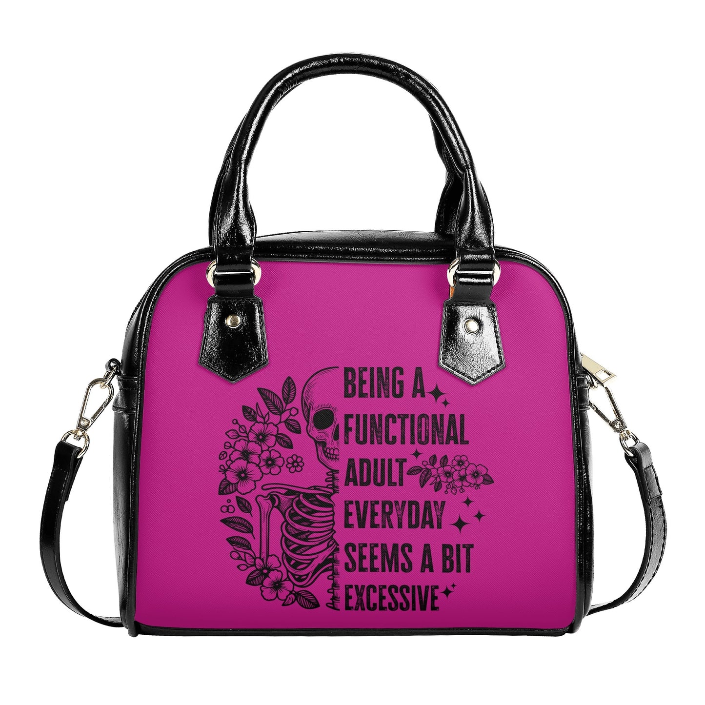 Being A functional Adult Shoulder Handbag