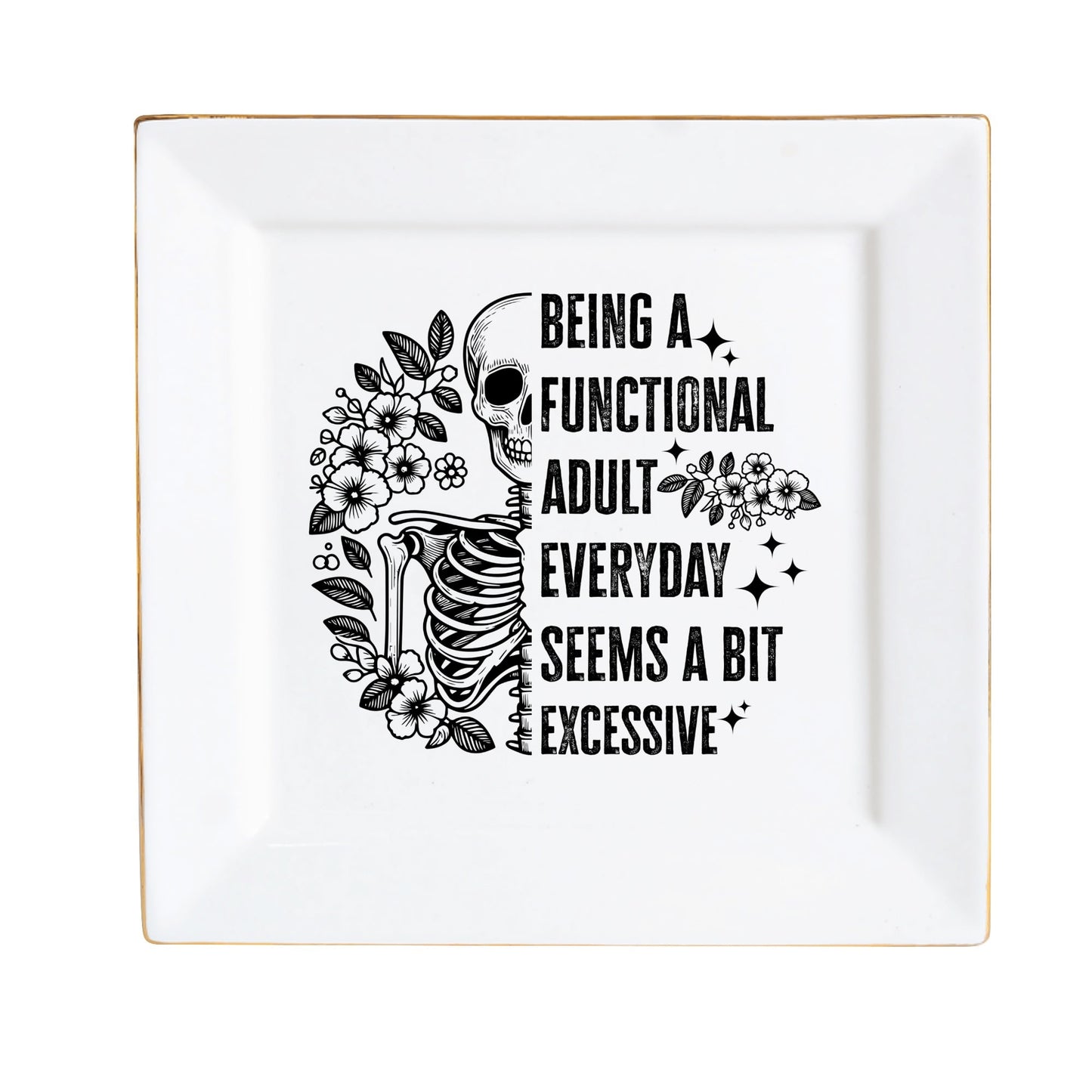 Being A functional Adult Everyday Ceramic Square Appetizer Plates