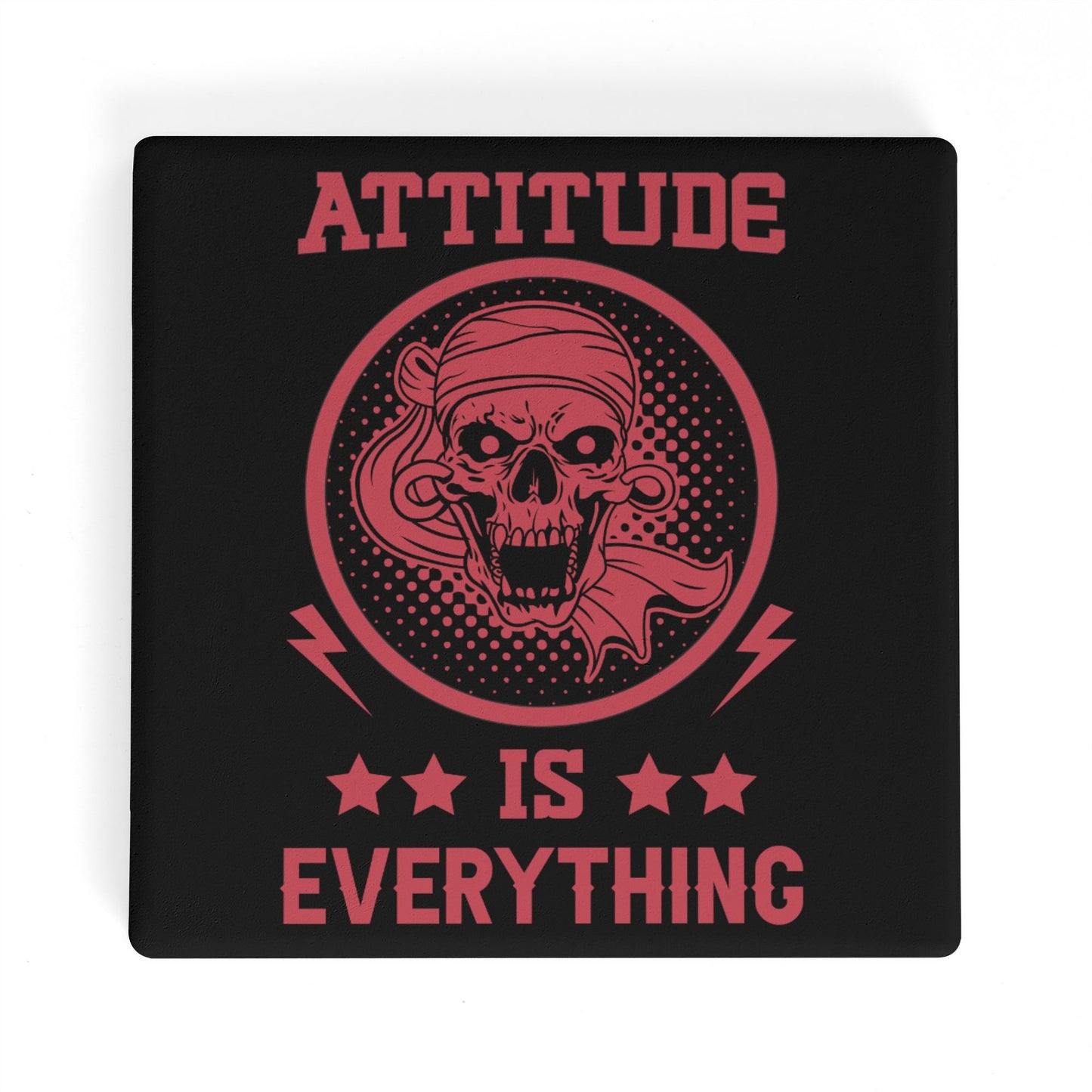 Attitude Is Everything Square Ceramic Coasters (4 Pack)