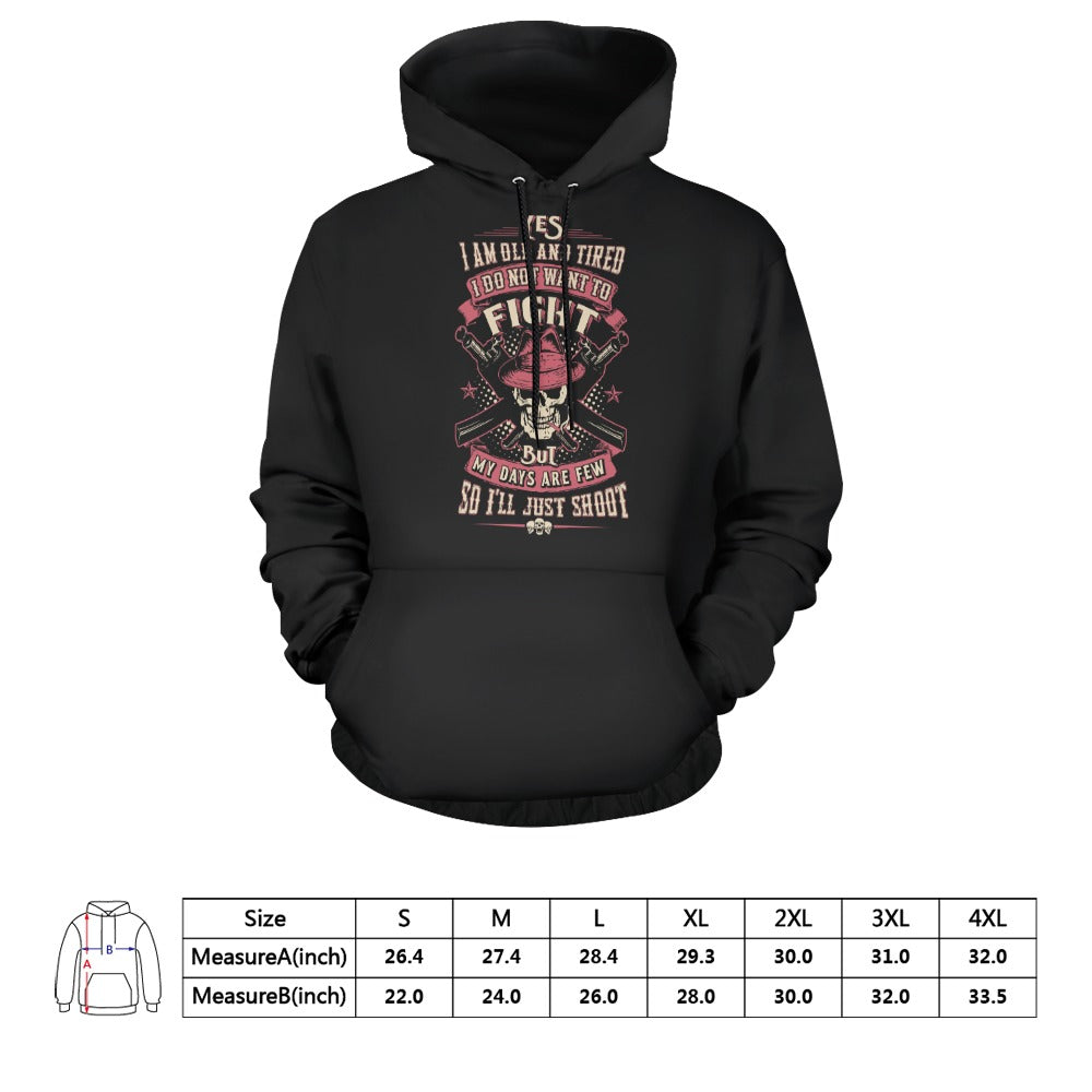 I Am Old And Tired Hoodie