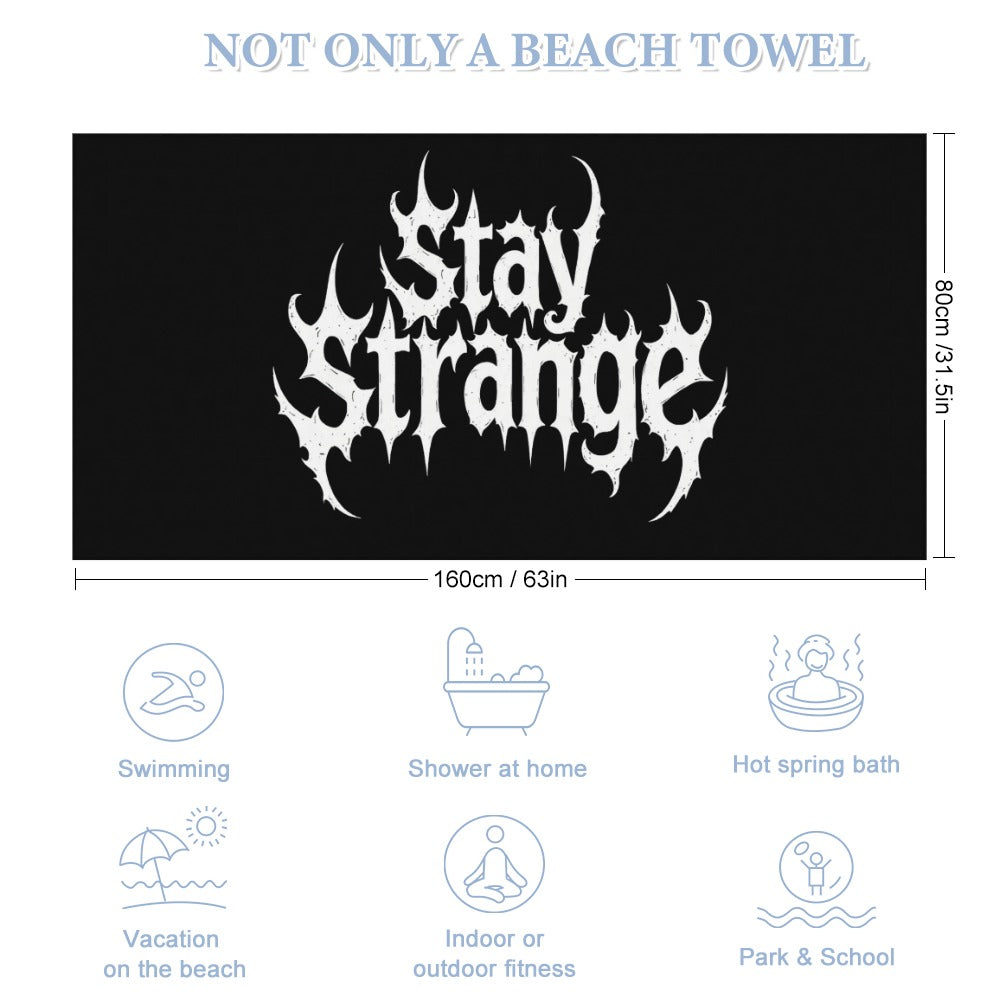 Stay Strange beach towel 160x80cm