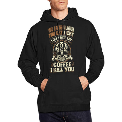 You Take My Coffee Hoodie