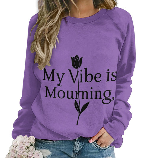 My Vibe Is Mourning Raglan Round Neck Sweater
