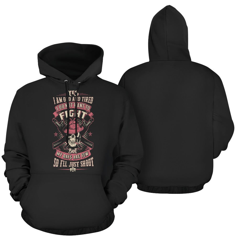 I Am Old And Tired Hoodie