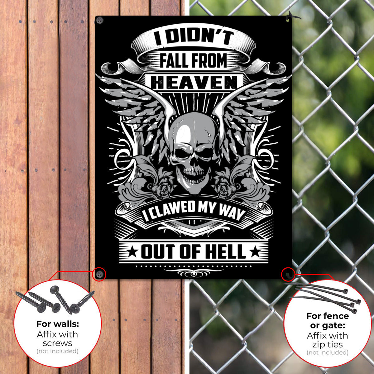 I Clawed My Way Out Of Hell Aluminum Sign