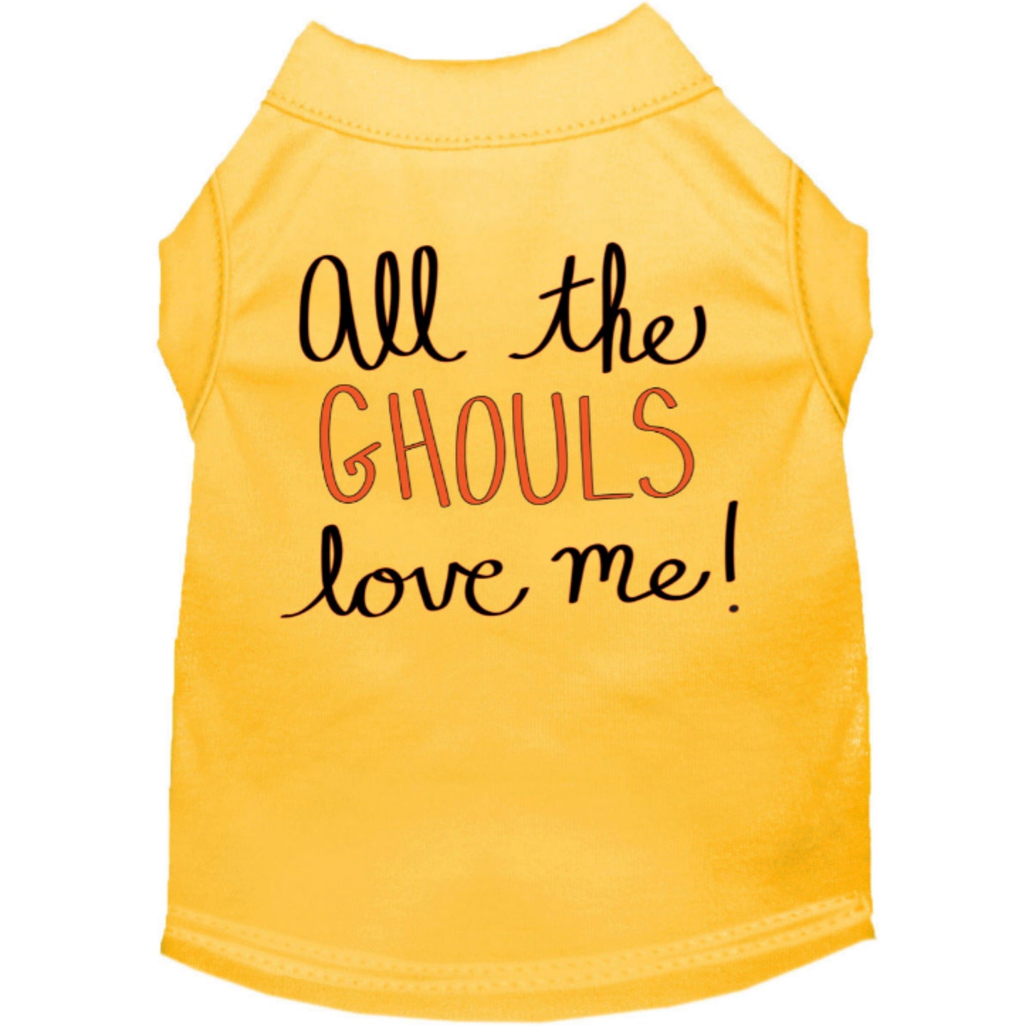 All The Ghouls Love Me Dog Shirt