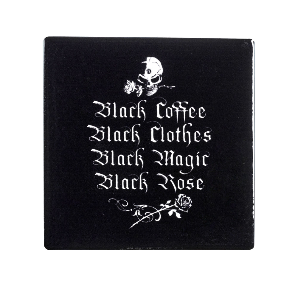 Black Coffee Black Clothes... Coaster top view