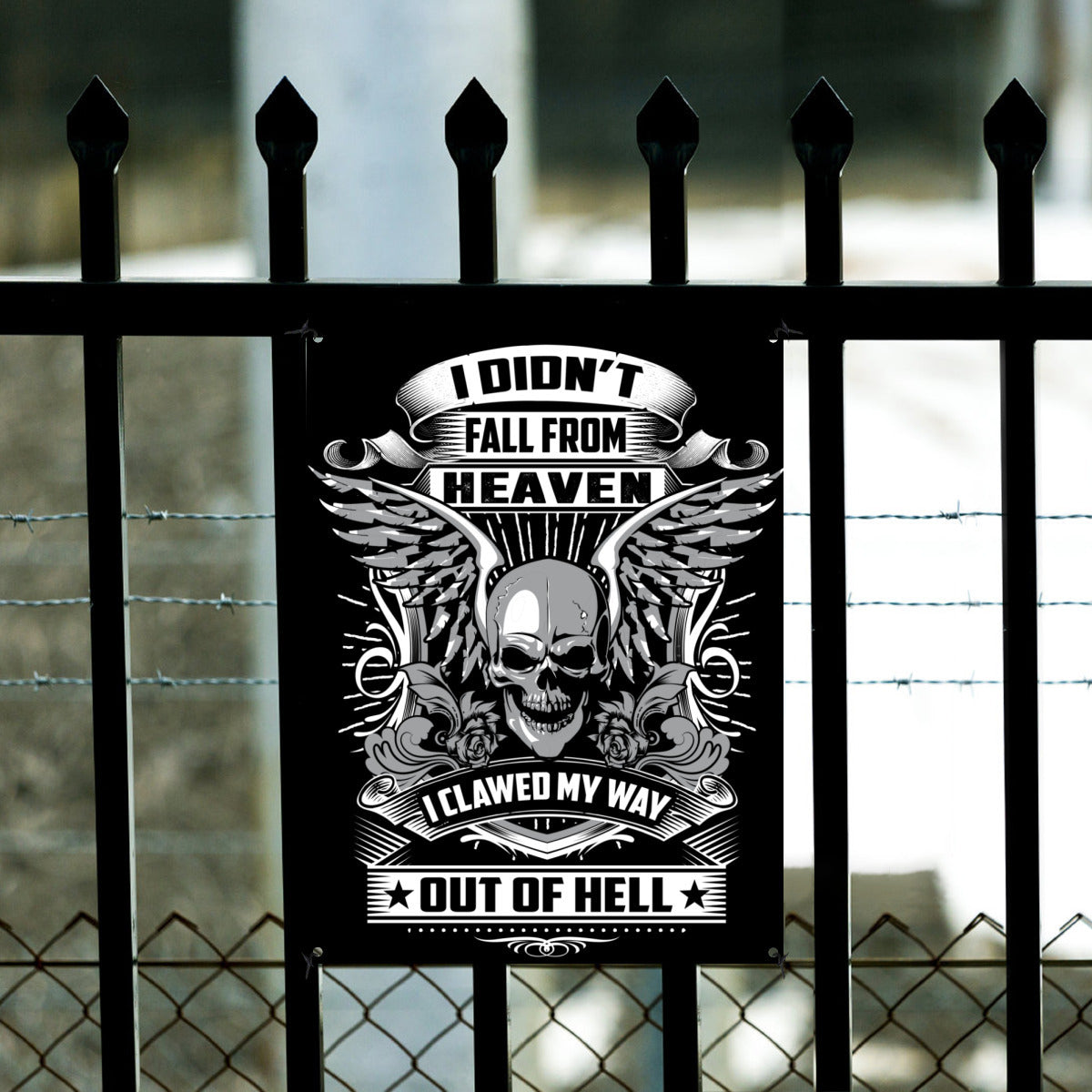 I Clawed My Way Out Of Hell Aluminum Sign