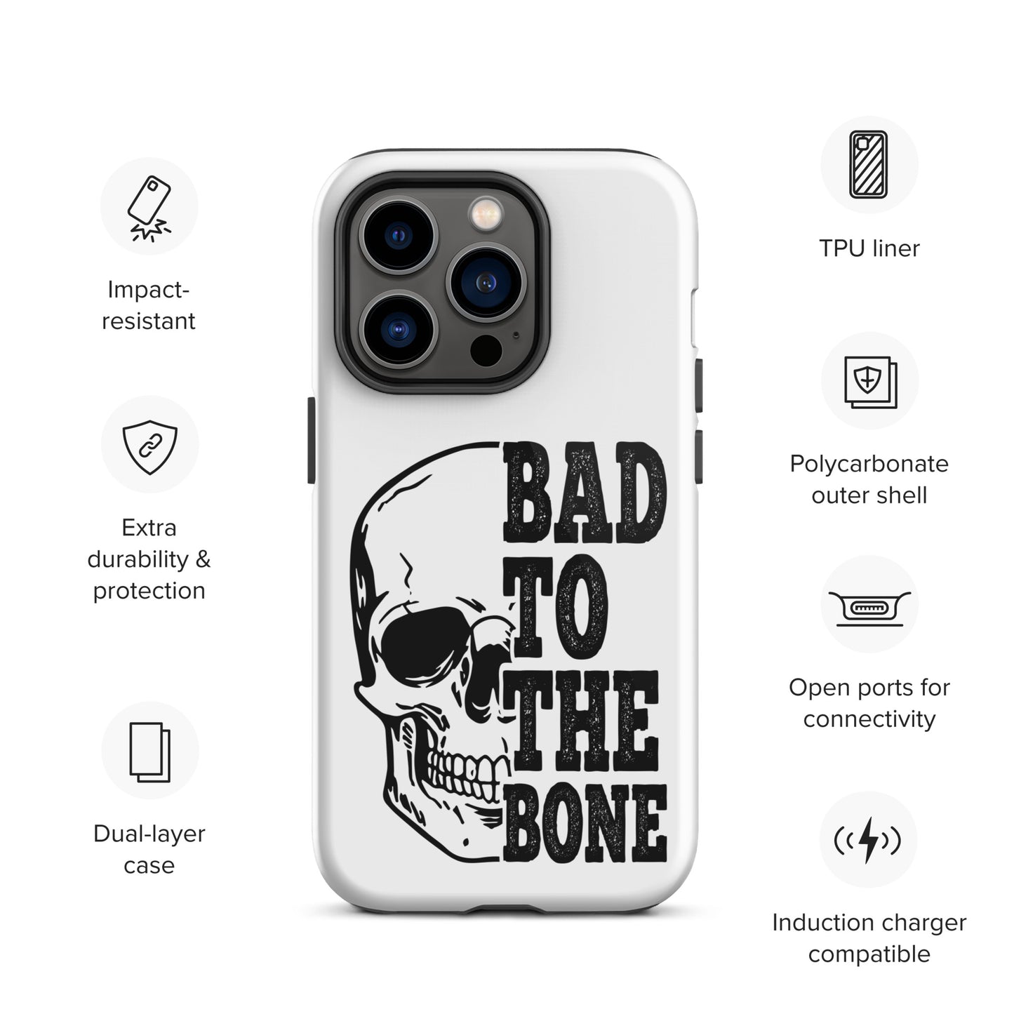 Bad To The Bone Tough iPhone case