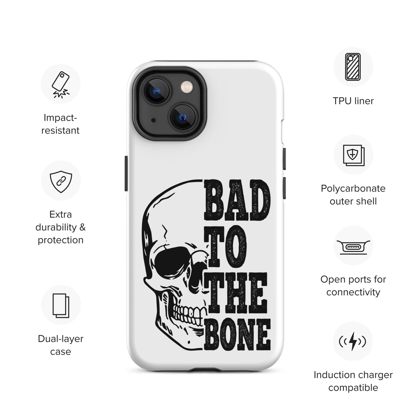 Bad To The Bone Tough iPhone case