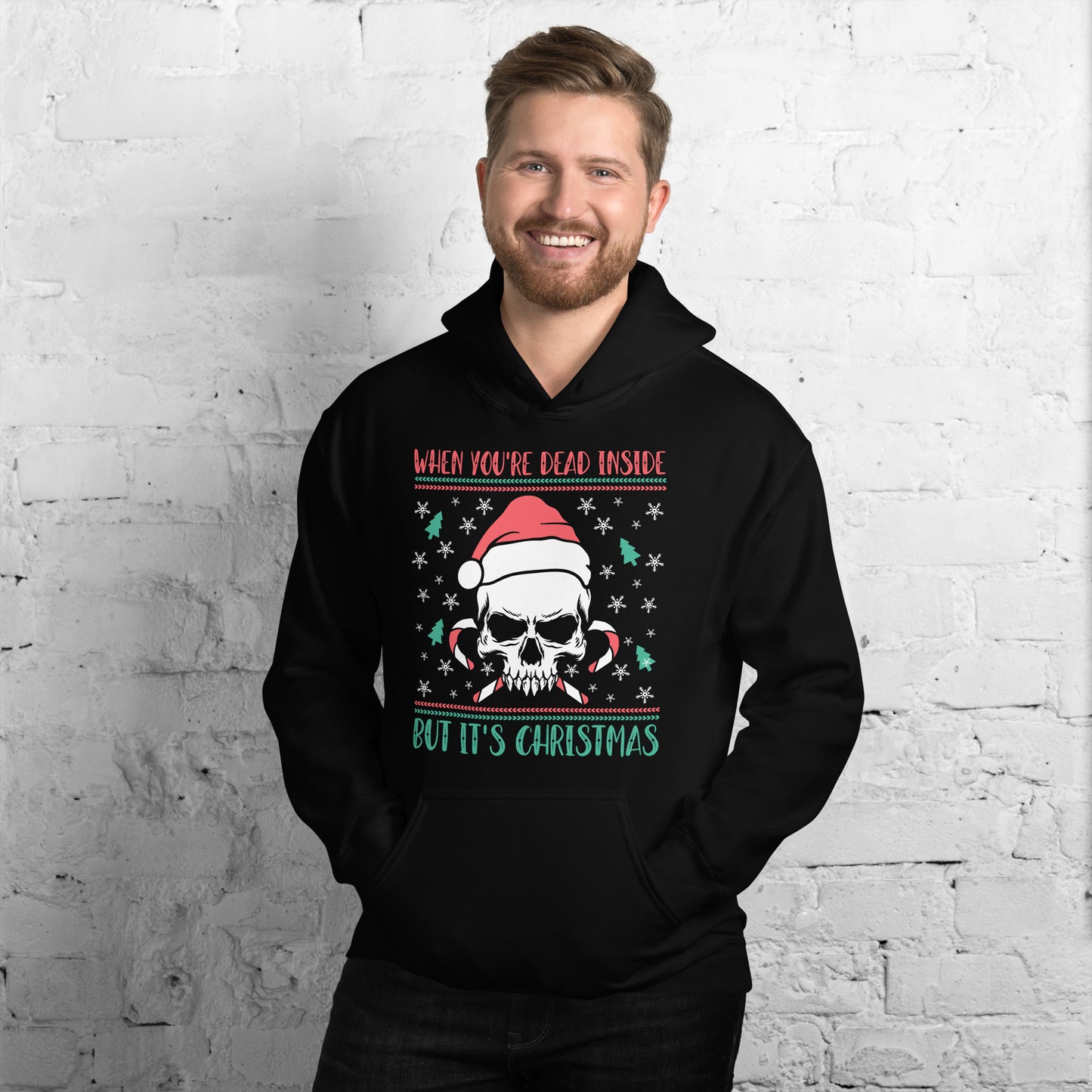 When You're Dead Inside But Its Christmas Hoodie on a man