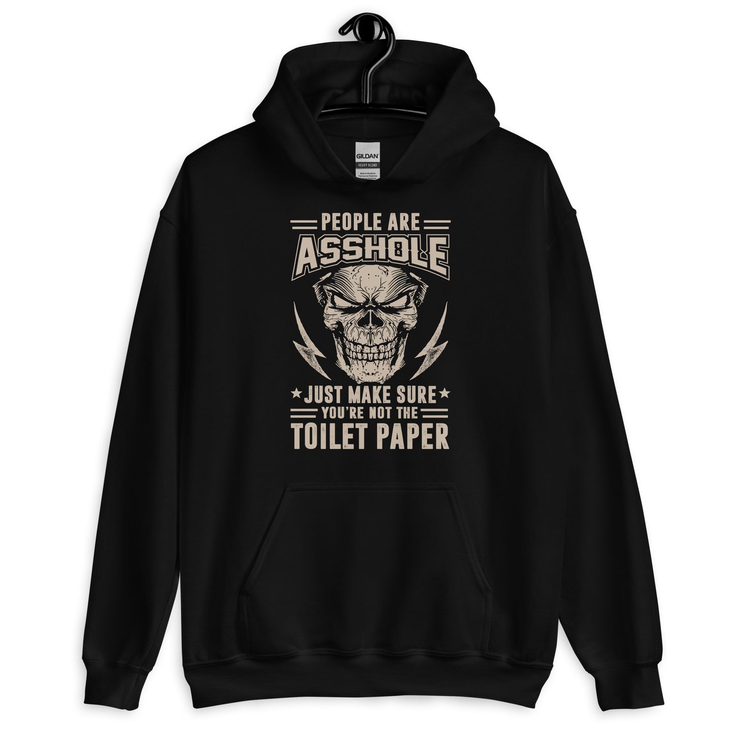 People Are A**holes Just Make Sure Your Not The Toilet Paper Hoodie black