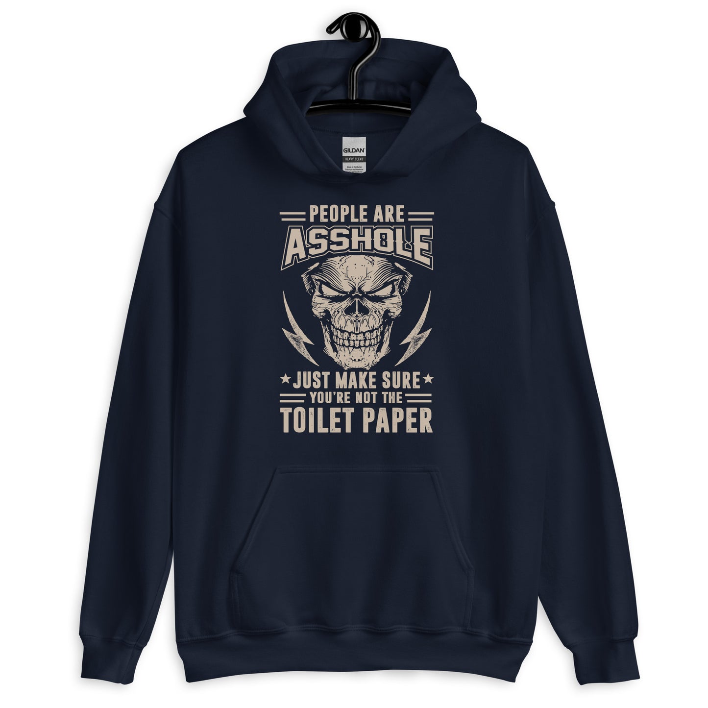 People Are A**holes Just Make Sure Your Not The Toilet Paper Hoodie navy