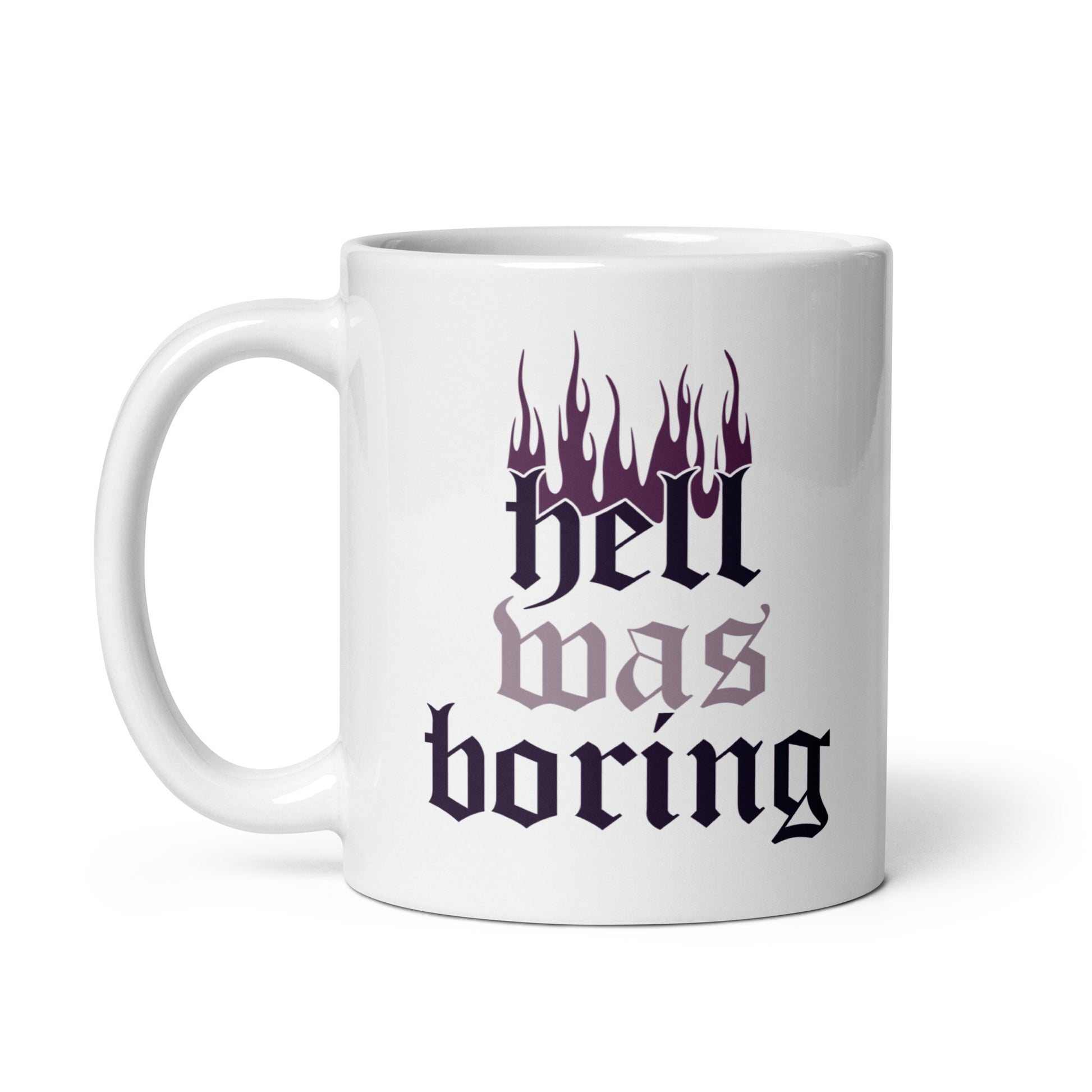 Hell Was Boring White glossy mug